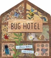 Bug Hotel (A Clover Robin Book of Nature) 1848576579 Book Cover