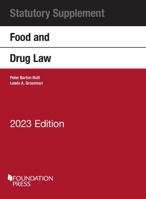 Food and Drug Law, 2023 Statutory Supplement (Selected Statutes) 1636599591 Book Cover