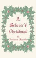 A Believer's Christmas 1438900317 Book Cover