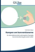 Kampen Om Konventionerne 3639862988 Book Cover