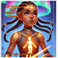 My battle with sickle cell disease B0DQVJ6WNM Book Cover