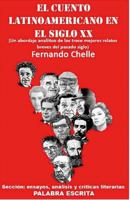El cuento latinoamericano en el siglo XX: Un abordaje anal�tico de los trece mejores relatos breves del pasado siglo 1541006070 Book Cover
