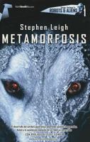 Metamorphosis (Isaac Asimov's Robots & Aliens, #1) 8497630491 Book Cover