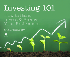 Investing 101: How to Save, Invest, and Secure Your Retirement 1662092008 Book Cover