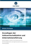 Grundlagen der Volkswirtschaftslehre und Unternehmensführung (German Edition) 6209372449 Book Cover