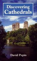 Discovering Cathedrals (Discovering) 0852634722 Book Cover
