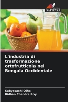 L'industria di trasformazione ortofrutticola nel Bengala Occidentale (Italian Edition) 6209936342 Book Cover