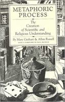 Metaphoric Process: The Creation of Scientific and Religious Understanding 0912646861 Book Cover