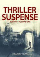 Thriller Suspense: A Readerly Journal (Volume #1) 1530935687 Book Cover