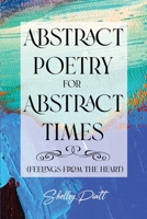 Abstract Poetry for Abstract Times: 1637647026 Book Cover