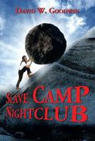 Slave Camp Nightclub 1479790257 Book Cover