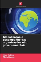 Globalização e desempenho das organizações não governamentais 6204193945 Book Cover