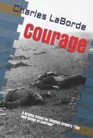 Courage: A Drama based on Stephen Crane's "The Red Badge of Courage" 1796677248 Book Cover