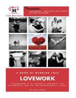LoveWork: The Book Of Mending Love 1983638420 Book Cover