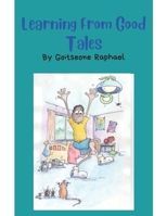 Learning from Good Tales B09WCDS2Q6 Book Cover