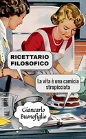 Ricettario Filosofico (Italian Edition) B0FMQL1GVY Book Cover