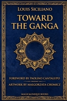 TOWARD THE GANGA: Poems 9694093635 Book Cover