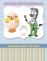 GAMES WITH ANIMALS - Coloring Book For Kids B08JLXYKCK Book Cover