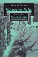 Novel to Film: An Introduction to the Theory of Adaptation 0198711506 Book Cover
