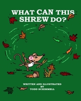 What Can This Shrew Do? 1735246395 Book Cover