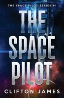 The Space Pilot B0DQYBWM1V Book Cover