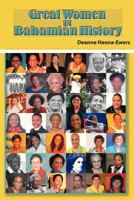 Great Women in Bahamian History: Bahamian Women Pioneers 1452053987 Book Cover