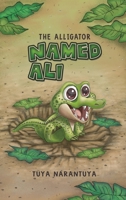 The Alligator Named Ali 1787101134 Book Cover