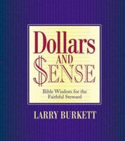 Dollars and Sense: Bible Wisdom for the Faithful Steward