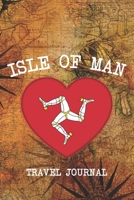 Isle of Man: 6x9 Travel planner I Road trip planner I Dot grid journal I Travel notebook I Travel diary I Pocket journal I Gift for Backpacker 167408014X Book Cover