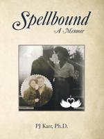 Spellbound: A Memoir 1480879452 Book Cover