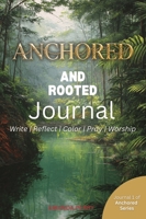 Anchored and Rooted 129182023X Book Cover