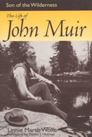 Son of the Wilderness: The Life of John Muir 0299077349 Book Cover