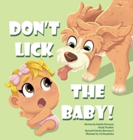 Don't Lick The Baby B0DQYC4D6K Book Cover