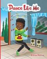 Dance Like Me B089TS39BN Book Cover