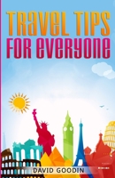 Travel Tips for Everyone 1695130200 Book Cover