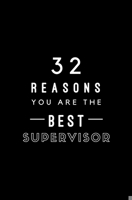 32 Reasons You Are The Best Supervisor: Fill In Prompted Memory Book 170545447X Book Cover