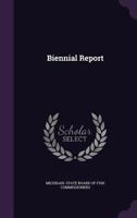 Biennial Report 1246183552 Book Cover
