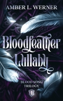 Bloodfeather Lullaby 1960073044 Book Cover