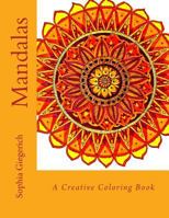 Mandalas: A Creative Coloring Book 1547174234 Book Cover