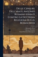 Delle Censure Dell' Abate Antonio Rosmini-Serbati Contro La Dottrina Religiosa Di G. D. Romagnosi (1843) 1247883434 Book Cover