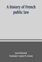 A History of French Public Law 9389247276 Book Cover