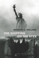 The Shipping On The Styx 1679125281 Book Cover