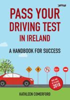 Pass Your Driving Test in Ireland: A Handbook for Success 1847179630 Book Cover