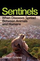 Sentinels: How Animals Warn Us of Disease 1964992249 Book Cover