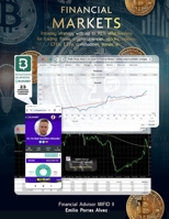 FINANCIAL MARKETS, Intraday Strategy with Up to 90% Effectiveness for Trading: Forex, Cryptocurrencies, Stocks, Indexes, CFDs, ETFs, Commodities, Bonds, etc. 1326640011 Book Cover