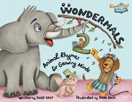Wondermals 2: 'Animal Rhymes for Growing Minds' 1068333928 Book Cover