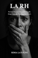 LA RH (French Edition) B0FMQLHCKT Book Cover