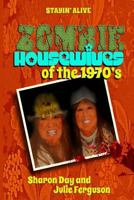 Zombie Housewives of the 1970's 1492173649 Book Cover