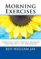 Morning Exercises: Updated for Today's Reader 1986034011 Book Cover