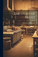 The Story of Bread 1021392715 Book Cover